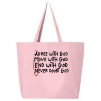 Agree With God Move With God End With God Never Doubt God 25L Jumbo Tote