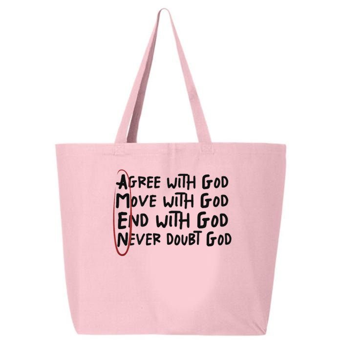 Agree With God Move With God End With God Never Doubt God 25L Jumbo Tote