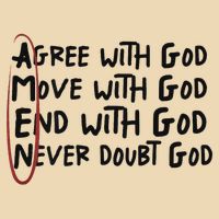 Agree With God Move With God End With God Never Doubt God Bag