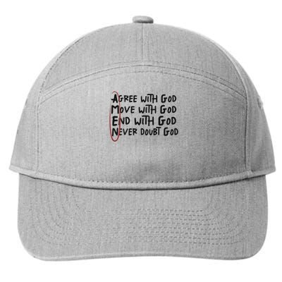 Agree With God Move With God End With God Never Doubt God 7-Panel Snapback Hat