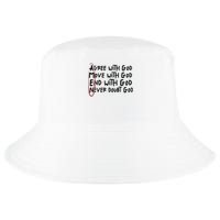 Agree With God Move With God End With God Never Doubt God Cool Comfort Performance Bucket Hat