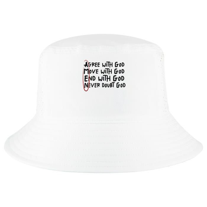 Agree With God Move With God End With God Never Doubt God Cool Comfort Performance Bucket Hat