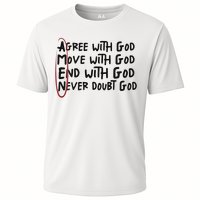 Agree With God Move With God End With God Never Doubt God Cooling Performance Crew T-Shirt