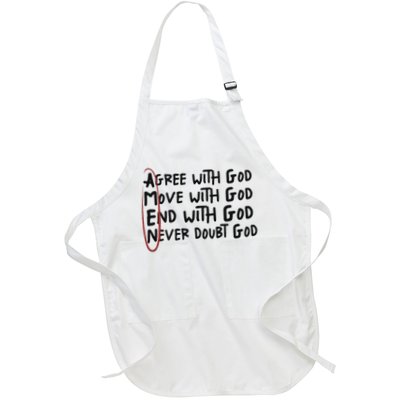 Agree With God Move With God End With God Never Doubt God Apron