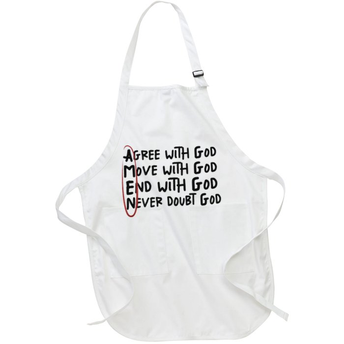 Agree With God Move With God End With God Never Doubt God Apron