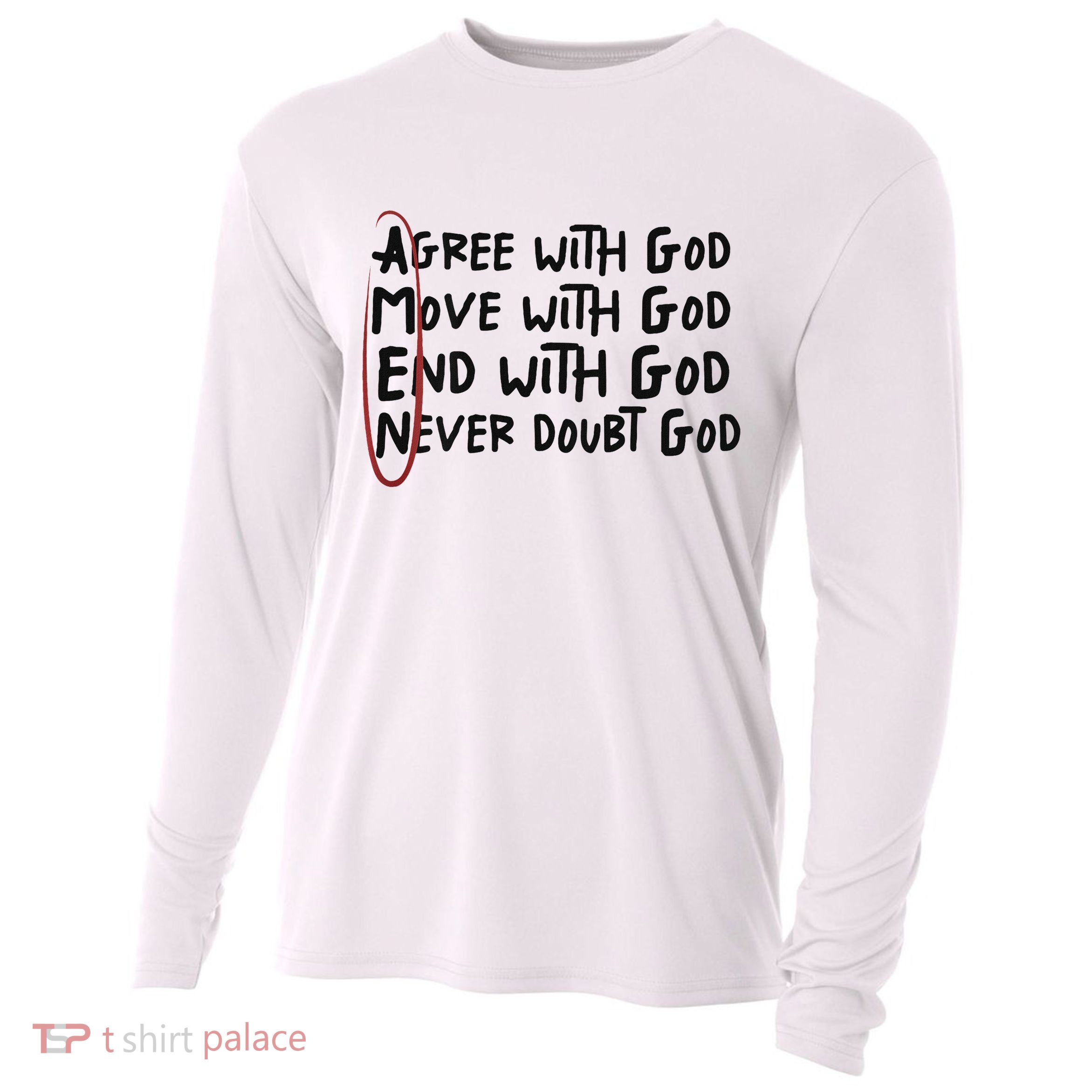 Agree With God Move With God End With God Never Doubt God Cooling Performance Long Sleeve Crew
