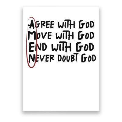 Agree With God Move With God End With God Never Doubt God Poster
