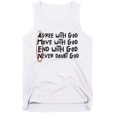 Agree With God Move With God End With God Never Doubt God Tank Top