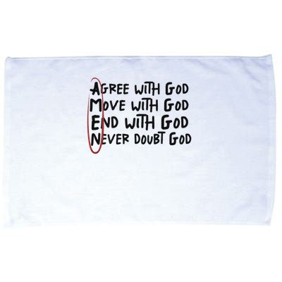Agree With God Move With God End With God Never Doubt God Microfiber Hand Towel