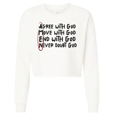 Agree With God Move With God End With God Never Doubt God Cropped Pullover Crew