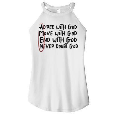 Agree With God Move With God End With God Never Doubt God Women's Perfect Tri Rocker Tank