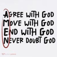 Agree With God Move With God End With God Never Doubt God Women's V-Neck T-Shirt