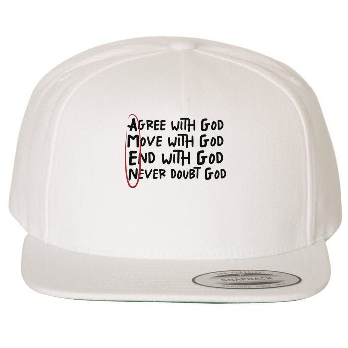 Agree With God Move With God End With God Never Doubt God Wool Snapback Cap