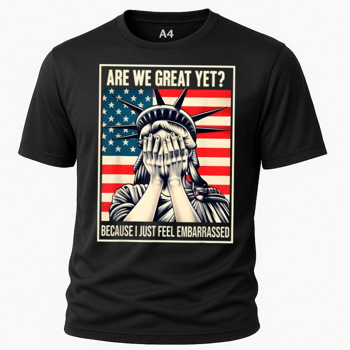 Are We Great Yet Because I Just Feel Embarrassed Cooling Performance Crew T-Shirt