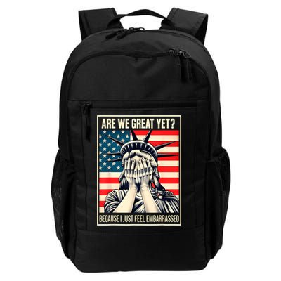Are We Great Yet Because I Just Feel Embarrassed Daily Commute Backpack