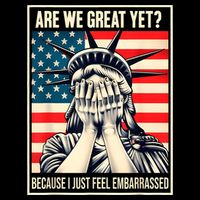 Are We Great Yet Because I Just Feel Embarrassed Flat Bill Trucker Hat