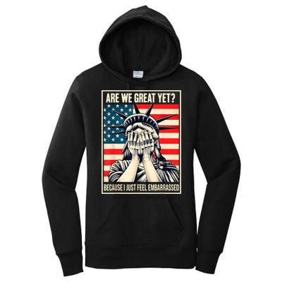 Are We Great Yet Because I Just Feel Embarrassed Women's Pullover Hoodie