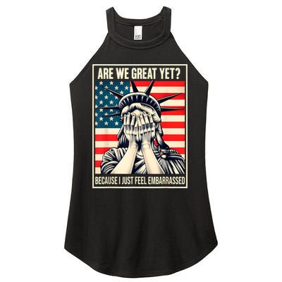 Are We Great Yet Because I Just Feel Embarrassed Women's Perfect Tri Rocker Tank