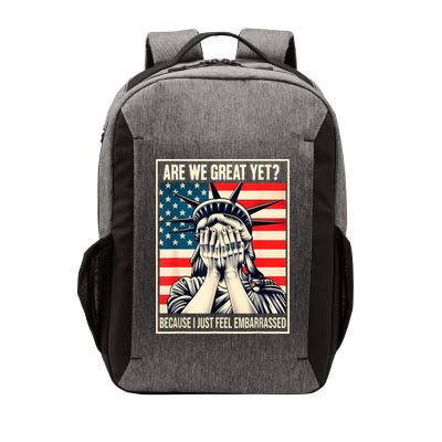 Are We Great Yet Because I Just Feel Embarrassed Vector Backpack