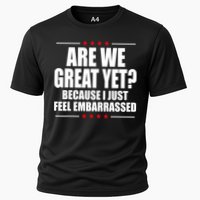 Are We Great Yet Because I Just Feel Embarrassed Cooling Performance Crew T-Shirt