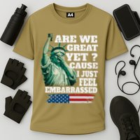 Are We Great Yet Cause I Just Feel Embarrassed Cooling Performance Crew T-Shirt