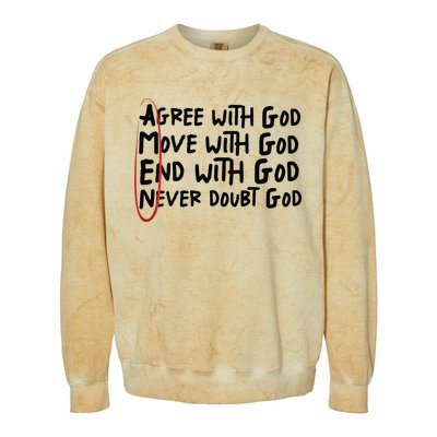 Agree With God Move With God End With God Never Doubt God Colorblast Crewneck Sweatshirt