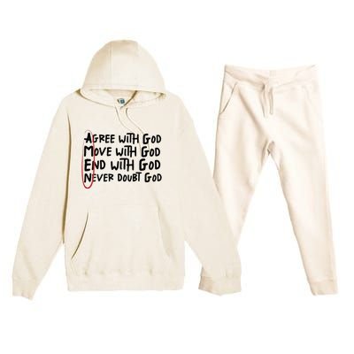 Agree With God Move With God End With God Never Doubt God Premium Hooded Sweatsuit Set