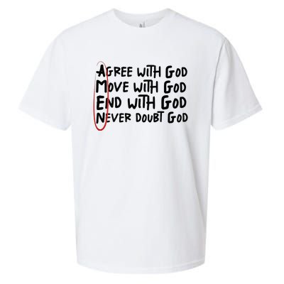 Agree With God Move With God End With God Never Doubt God Sueded Cloud Jersey T-Shirt