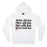 Agree With God Move With God End With God Never Doubt God Hoodie