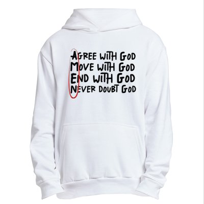 Agree With God Move With God End With God Never Doubt God Urban Pullover Hoodie