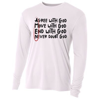 Agree With God Move With God End With God Never Doubt God Cooling Performance Long Sleeve Crew