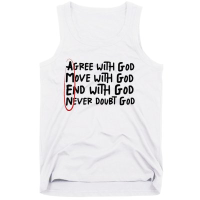 Agree With God Move With God End With God Never Doubt God Tank Top