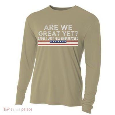 Are We Great Yet Cause I Just Feel Embarrassed Cooling Performance Long Sleeve Crew