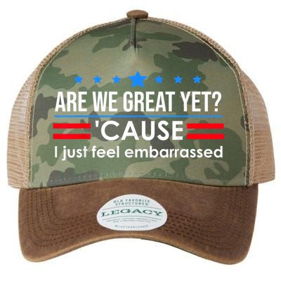 Are We Great Yet Cause I Just Feel Embarrassed Legacy Tie Dye Trucker Hat