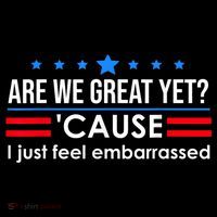 Are We Great Yet Cause I Just Feel Embarrassed Impact Tech Backpack