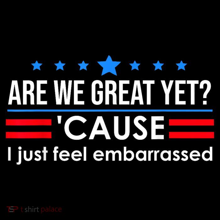 Are We Great Yet Cause I Just Feel Embarrassed Impact Tech Backpack