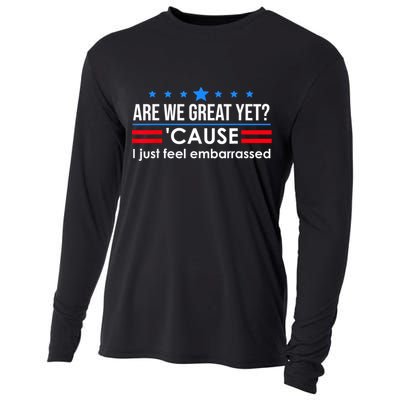 Are We Great Yet Cause I Just Feel Embarrassed Cooling Performance Long Sleeve Crew
