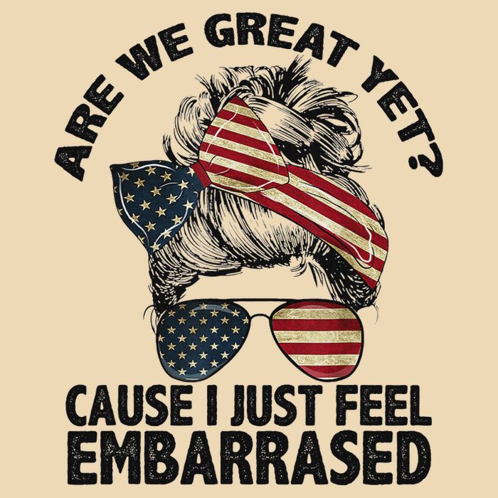 Are We Great Yet Cause I Just Feel Embarrassed Anti Trump Drawstring Bag