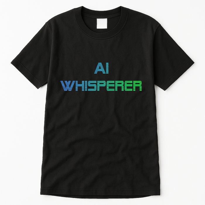 Ai Whisperer Geeky Tech Ai Artificial Intelligence Tall T-Shirt