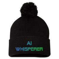 Ai Whisperer Geeky Tech Ai Artificial Intelligence Pom Pom 12in Knit Beanie