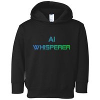 Ai Whisperer Geeky Tech Ai Artificial Intelligence Toddler Hoodie