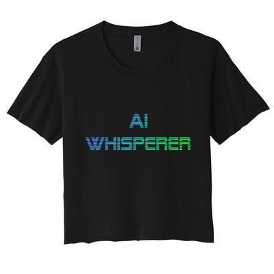 Ai Whisperer Geeky Tech Ai Artificial Intelligence Crop Top