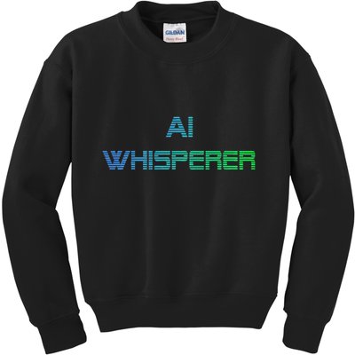 Ai Whisperer Geeky Tech Ai Artificial Intelligence Kids Sweatshirt