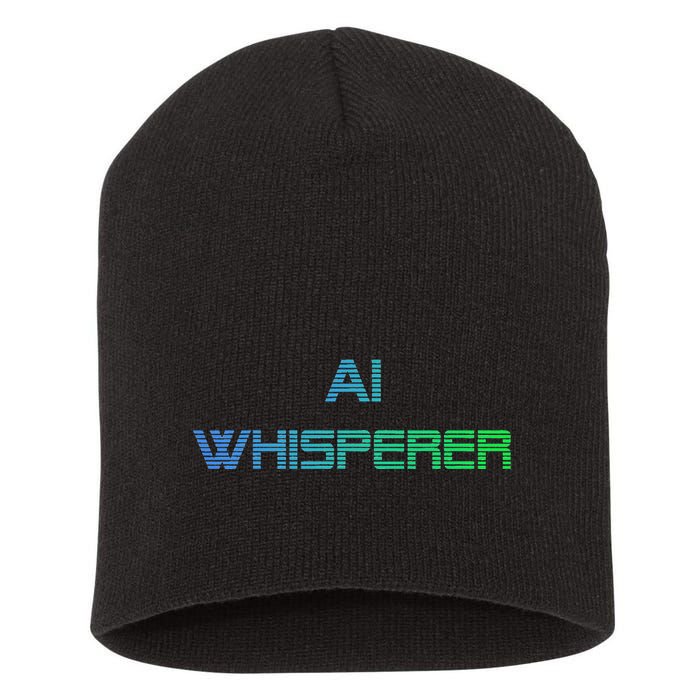Ai Whisperer Geeky Tech Ai Artificial Intelligence Short Acrylic Beanie