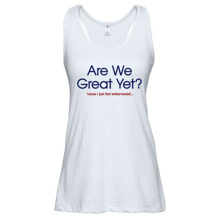 Are We Great Yet I Just Feel Embarrassed Funny Anti Trump Ladies Essential Flowy Tank