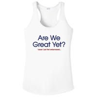 Are We Great Yet I Just Feel Embarrassed Funny Anti Trump Ladies PosiCharge Competitor Racerback Tank