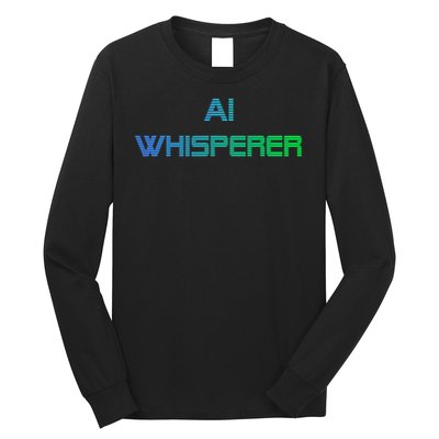 Ai Whisperer Geeky Tech Ai Artificial Intelligence Long Sleeve Shirt