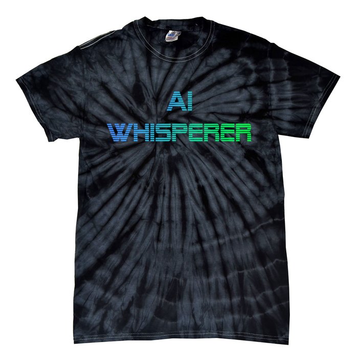 Ai Whisperer Geeky Tech Ai Artificial Intelligence Tie-Dye T-Shirt