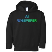 Ai Whisperer Geeky Tech Ai Artificial Intelligence Toddler Hoodie