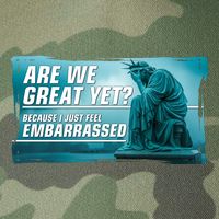 Are We Great Yet Because I Just Feel Embarrassed Sad Statue Of Liberty Legacy Tie Dye Trucker Hat